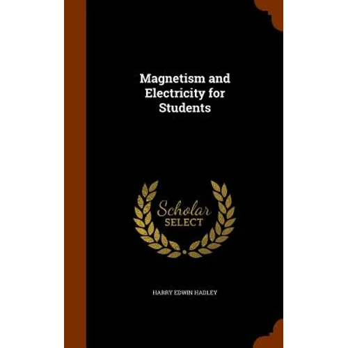 Magnetism and Electricity for Students