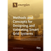 Methods and Concepts for Designing and Validating Smart Grid Systems
