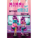 Mommy Isn't Perfect
