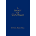 A Legacy of Courage