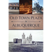 Old Town Plaza in Albuquerque