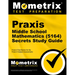 Praxis Middle School Mathematics (5164) Secrets Study Guide: Exam Review and Practice Test for the Praxis Subject Assessments