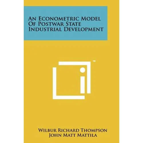An Econometric Model of Postwar State Industrial Development