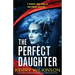 The Perfect Daughter: An absolutely gripping psychological thriller with a shocking twist