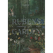 The Rubens Garden: A Masterpiece in Bloom