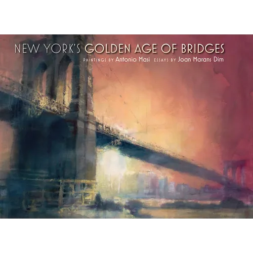 New York's Golden Age of Bridges