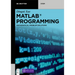 MATLAB Programming: Mathematical Problem Solutions