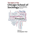 Legacy of the Chicago School. A Collection of Essays in Honour of the Chicago School of Sociology During the First Half of the 20th Century.