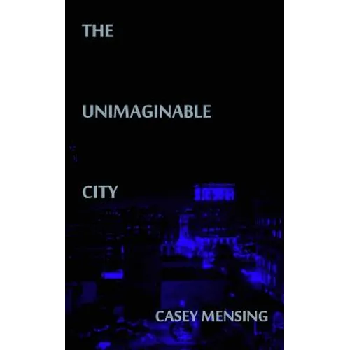 The Unimaginable City