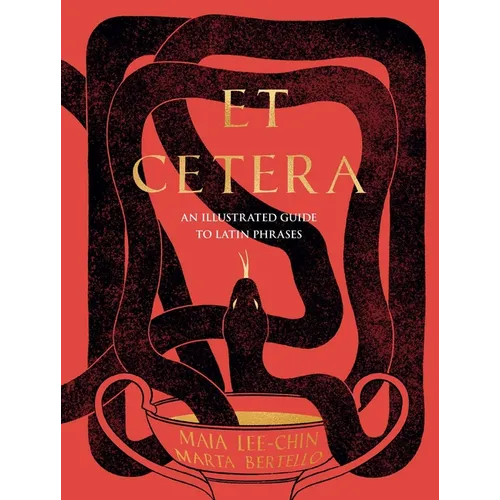 Et Cetera: An Illustrated Guide to Latin Phrases
