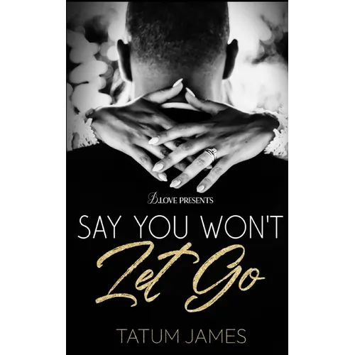 Say You Won't Let Go