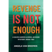 Revenge is Not Enough: Book 2