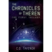 The Chronicles of Theren: The First Trilogy