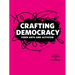 Crafting Democracy: Fiber Arts and Activism
