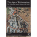 The Age of Reformation: The Tudor and Stewart Realms 1485-1603