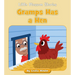 Gramps Has a Hen