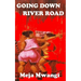 Going Down River Road