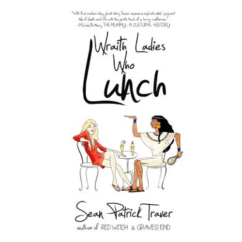 Wraith Ladies Who Lunch