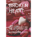Broken Heart: Steps to Get Over It and Heal Like You Don't Care