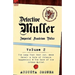 Detective Muller: Imperial Austrian Police-Volume 2-The Lamp That Went Out, Mene Tekel: A Tale of Strange Happenings & the Case of the G