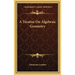 A Treatise On Algebraic Geometry