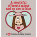 A Mouthful of Breath Mints and No One to Kiss