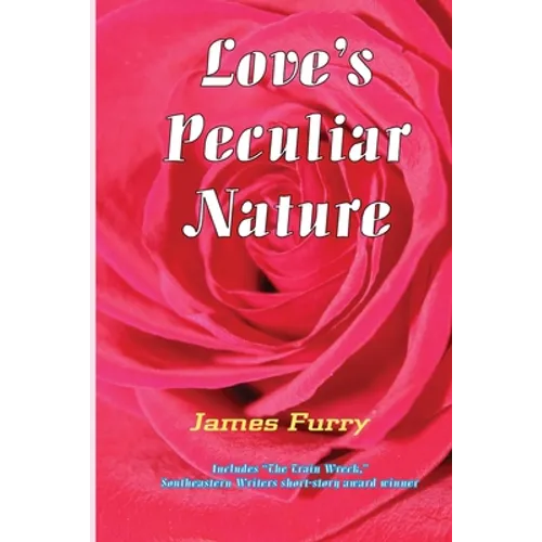 Love's Peculiar Nature