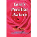 Love's Peculiar Nature