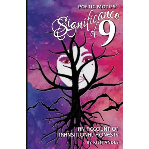 Poetic Motifs' Significance of 9: An Account of Transitional Honesty