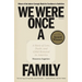 We Were Once a Family: A Story of Love, Death, and Child Removal in America