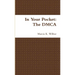 In Your Pocket: The DMCA