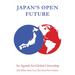 Japan's Open Future: An Agenda for Global Citizenship