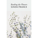 Reading the Flowers