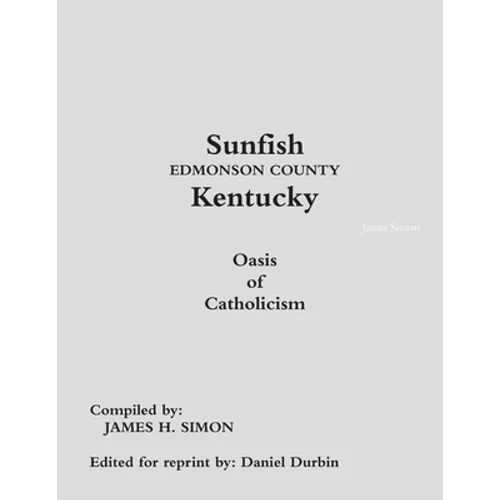Sunfish Edmonson County Kentucky: Oasis of Catholicism