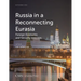 Russia in a Reconnecting Eurasia: Foreign Economic and Security Interests
