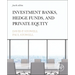 Investment Banks, Hedge Funds, and Private Equity