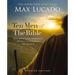 Ten Men of the Bible Updated Edition: How God Used Imperfect People to Change the World