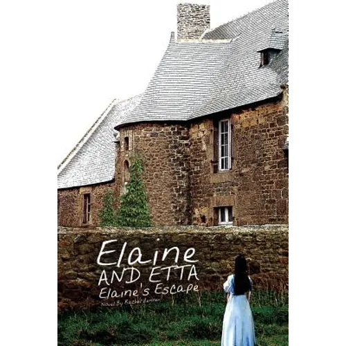 Elaine and Etta Elaine's Escape