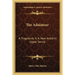 The Adulateur: A Tragedy As It Is Now Acted In Upper Servia