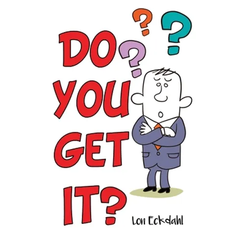Do You Get It?