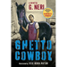 Ghetto Cowboy (the Inspiration for Concrete Cowboy)