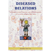 Diseased Relations: Epidemics, Public Health, and State-Building in Yucatán, Mexico, 1847-1924