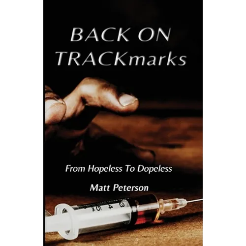 BACK ON TRACKmarks: From Hopeless To Dopeless
