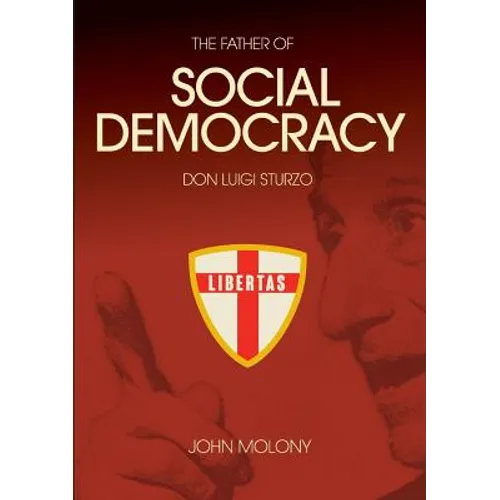 Don Luigi Sturzo: The Father of Social Democracy