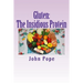 Gluten: The Insidious Protein: A Personal Journey