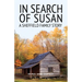 In Search of Susan: A Sheffield Family Story