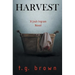 Harvest: A Josh Ingram Novel