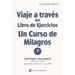 Viaje a Traves del Libro de Ejercicios Un Curso de Milagros Vol. 7