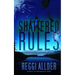 Shattered Rules: Would you shatter the rules to keep a secret?
