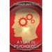 A Year In Psychology: A Psychology Student's Guide To Placement Years, Working In Academia And More